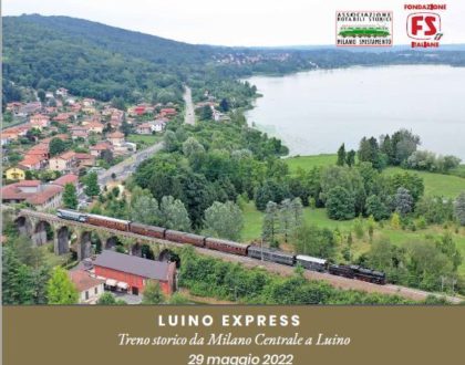 29 Maggio 2022 - LUINO EXPRESS - Treno Storico da Milano Centrale a Luino